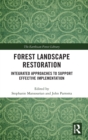 Forest Landscape Restoration : Integrated Approaches to Support Effective Implementation - Book