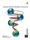 Dialectics in World Politics - Book