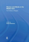 Women and Media in the Middle East : From Veiling to Blogging - Book