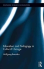 Education and Pedagogy in Cultural Change - Book