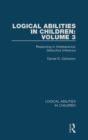 Logical Abilities in Children: Volume 3 : Reasoning in Adolescence: Deductive Inference - Book