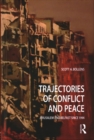 Trajectories of Conflict and Peace : Jerusalem and Belfast Since 1994 - Book