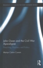 John Owen and the Civil War Apocalypse : Preaching, Prophecy and Politics - Book