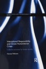 International Responsibility and Grave Humanitarian Crises : Collective Provision for Human Security - Book
