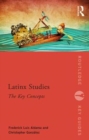 Latinx Studies : The Key Concepts - Book