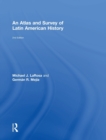 An Atlas and Survey of Latin American History - Book