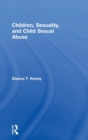 Children, Sexuality, and Child Sexual Abuse - Book