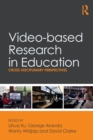 Video-based Research in Education : Cross-disciplinary Perspectives - Book