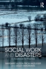 Social Work and Disasters : A Handbook for Practice - Book