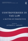 Controversies in Tax Law : A Matter of Perspective - Book