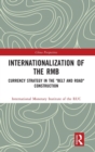 Internationalization of the RMB : Currency Strategy in the "Belt and Road" Construction - Book