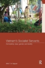 Vietnam's Socialist Servants : Domesticity, Class, Gender, and Identity - Book