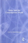 Ethics and the Contemporary World - Book
