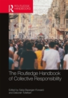 The Routledge Handbook of Collective Responsibility - Book