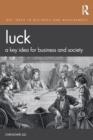 Luck : A Key Idea for Business and Society - Book