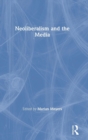 Neoliberalism and the Media - Book