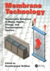 Membrane Technology : Sustainable Solutions in Water, Health, Energy and Environmental Sectors - Book