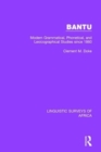 Bantu : Modern Grammatical, Phonetical and Lexicographical Studies Since 1860 - Book
