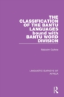The Classification of the Bantu Languages bound with Bantu Word Division - Book