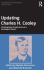 Updating Charles H. Cooley : Contemporary Perspectives on a Sociological Classic - Book