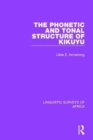 The Phonetic and Tonal Structure of Kikuyu - Book