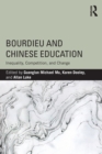 Bourdieu and Chinese Education : Inequality, Competition, and Change - Book