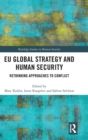 EU Global Strategy and Human Security : Rethinking Approaches to Conflict - Book