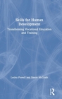 Skills for Human Development : Transforming Vocational Education and Training - Book