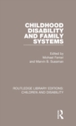 Childhood Disability and Family Systems - Book