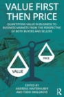 Value First then Price : Quantifying value in Business to Business markets from the perspective of both buyers and sellers - Book