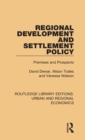 Regional Development and Settlement Policy : Premises and Prospects - Book