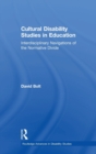 Cultural Disability Studies in Education : Interdisciplinary Navigations of the Normative Divide - Book