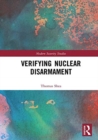 Verifying Nuclear Disarmament - Book
