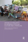 Visions of Precarity in Japanese Popular Culture and Literature - Book