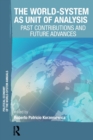 The World-System as Unit of Analysis : Past Contributions and Future Advances - Book