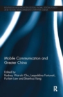 Mobile Communication and Greater China - Book