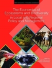 The Economics of Ecosystems and Biodiversity in Local and Regional Policy and Management - Book