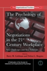 The Psychology of Negotiations in the 21st Century Workplace : New Challenges and New Solutions - Book