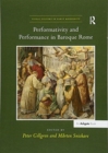Performativity and Performance in Baroque Rome - Book