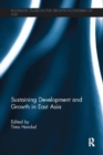 Sustaining Development and Growth in East Asia - Book