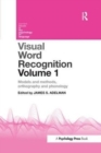 Visual Word Recognition Volume 1 : Models and Methods, Orthography and Phonology - Book