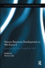 Human Resource Development as We Know It : Speeches that Have Shaped the Field - Book
