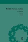 British Future Fiction, 1700-1914, Volume 1 - Book