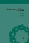 Americans on Fiction, 1776-1900 Volume 2 - Book
