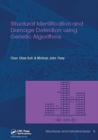 Structural Identification and Damage Detection using Genetic Algorithms : Structures and Infrastructures Book Series, Vol. 6 - Book