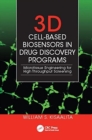 3D Cell-Based Biosensors in Drug Discovery Programs : Microtissue Engineering for High Throughput Screening - Book