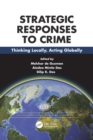Strategies and Responses to Crime : Thinking Locally, Acting Globally - Book
