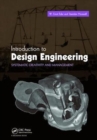 Introduction to Design Engineering : Systematic Creativity and Management - Book