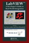 LabVIEW : A Developer's Guide to Real World Integration - Book