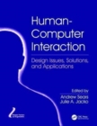 Human-Computer Interaction : Design Issues, Solutions, and Applications - Book